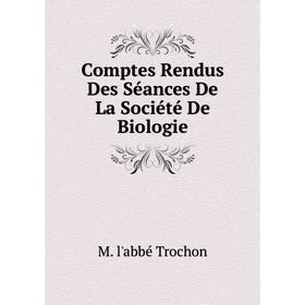 

Книга Comptes Rendus Des Séances De La Société De Biologie