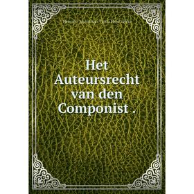

Книга Het Auteursrecht van den Componist