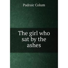 

Книга The girl who sat by the ashes