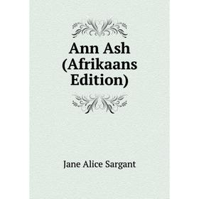 

Книга Ann Ash (Afrikaans Edition)