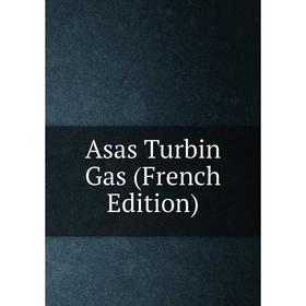 

Книга Asas Turbin Gas (French Edition)