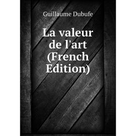 

Книга La valeur de l'art