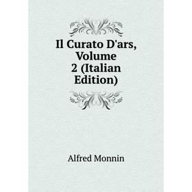 

Книга Il Curato D'ars, Volume 2 (Italian Edition)