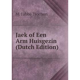 

Книга Jaek of Een Arm Huisgezin (Dutch Edition)
