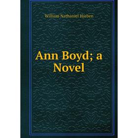 

Книга Ann Boyd a Novel