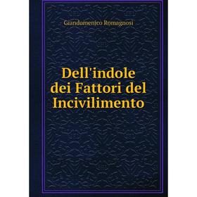 

Книга Dell'indole dei Fattori del Incivilimento