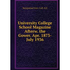 

Книга University College School Magazine Afterw. the Gower. Apr. 1873-July 1936