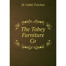 

Книга The Tobey Furniture Co