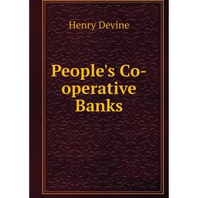 

Книга People's Co-operative Banks