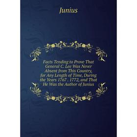 

Книга Facts Tending to Prove That General C.