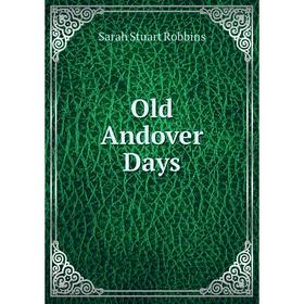 

Книга Old Andover Days
