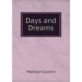 

Книга Days and Dreams