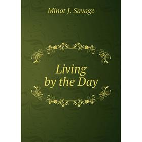 

Книга Living by the Day