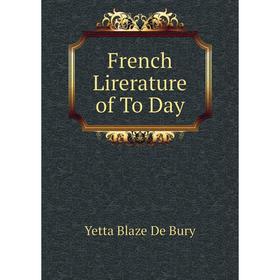 

Книга French Lirerature of To Day