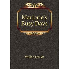 

Книга Marjorie's Busy Days