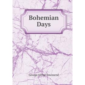

Книга Bohemian Days