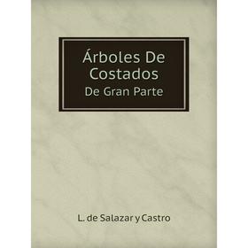 

Книга Árboles De Costados De Gran Parte