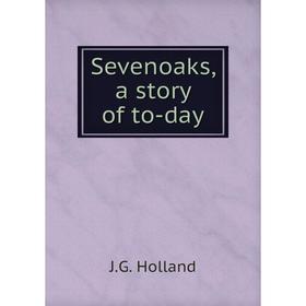 

Книга Sevenoaks, a story of to-day
