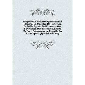 

Книга Proyecto De Recursos Que Presentó El Exmo