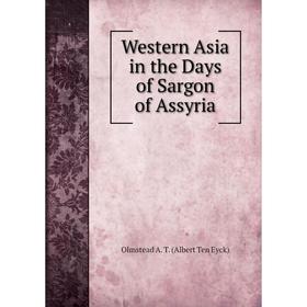

Книга Western Asia in the Days of Sargon of Assyria