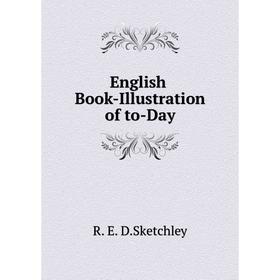 

Книга English Book-Illustration of to-Day