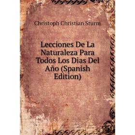 

Книга Lecciones De La Naturaleza Para Todos Los Dias Del Año