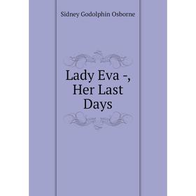 

Книга Lady Eva, Her Last Days