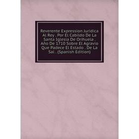 

Книга Reverente Expression Juridica Al Rey