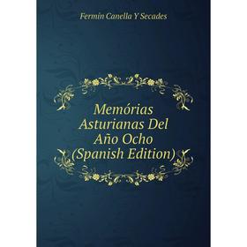 

Книга Memórias Asturianas Del Año Ocho