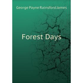

Книга Forest Days