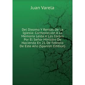 

Книга Del Diezmo Y Rentas De La Iglesia