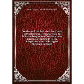 

Книга Goethe und Hebbel, eine Antithese