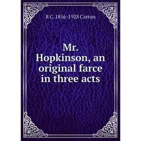 

Книга Mr Hopkinson, an original farce in three acts