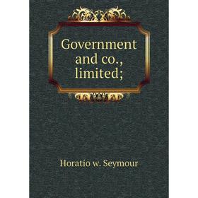 

Книга Government and co., limited