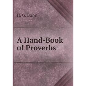 

Книга A Hand-Book of Proverbs