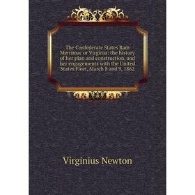

Книга The Confederate States Ram Merrimac or Virginia