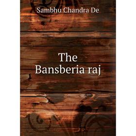 

Книга The Bansberia raj