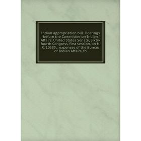 

Книга Indian appropriation bill