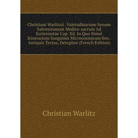 

Книга Christiani Warlitzii