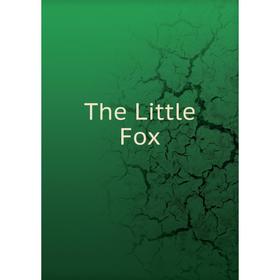 

Книга The Little Fox
