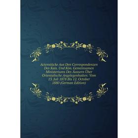 

Книга Actenstücke Aus Den Correspondenzen Des Kais