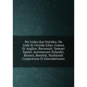

Книга Pei Isidos Kai Osiridos