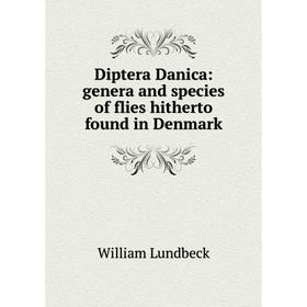 

Книга Diptera Danica: genera and species of flies hitherto found in Denmark