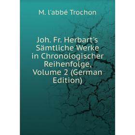 

Книга Joh. Fr. Herbart's Sämtliche Werke in Chronologischer Reihenfolge, Volume 2
