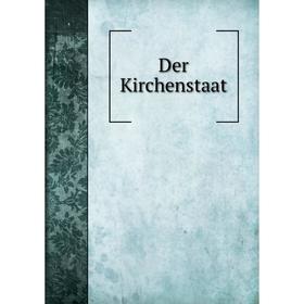 

Книга Der Kirchenstaat