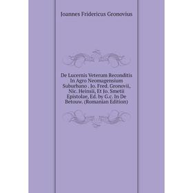 

Книга De Lucernis Veterum Reconditis In Agro Neomagensium Suburbano