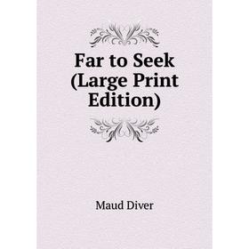 

Книга Far to Seek (Large Print Edition)