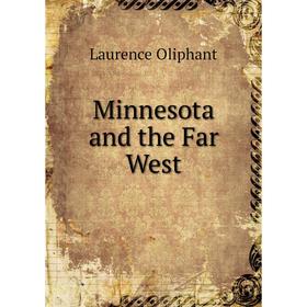 

Книга Minnesota and the Far West