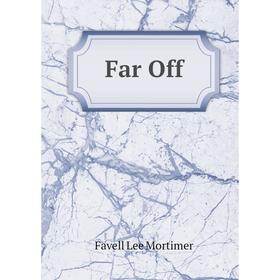 

Книга Far Off