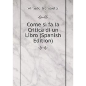 

Книга Come si fa la Critica di un Libro (Spanish Edition)